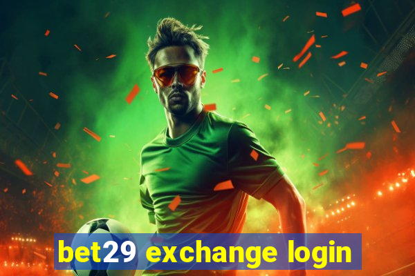 bet29 exchange login